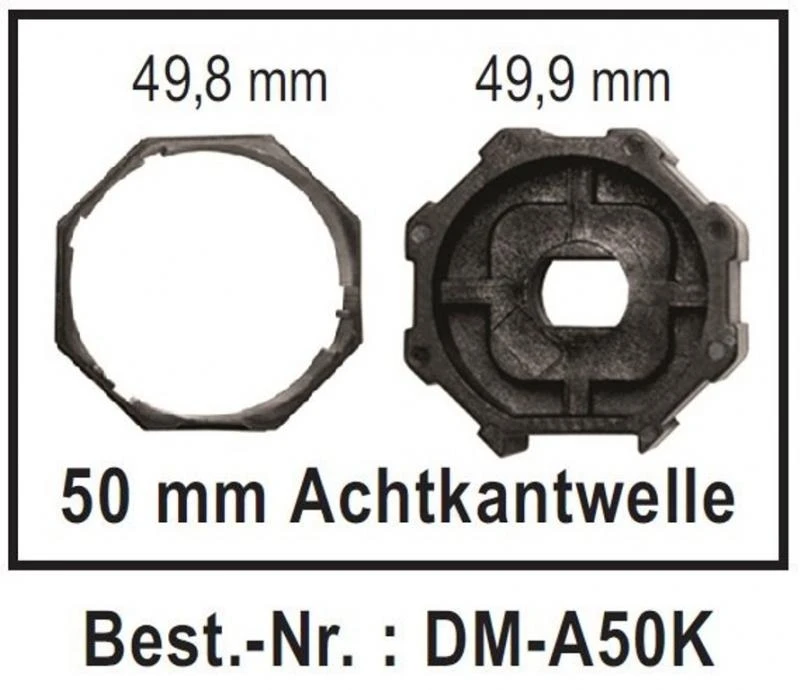 WTS - Adapterset DM-A50K : 50 mm Achtkantwelle für alle Rohrmotoren  Ø 45 mm, Serie